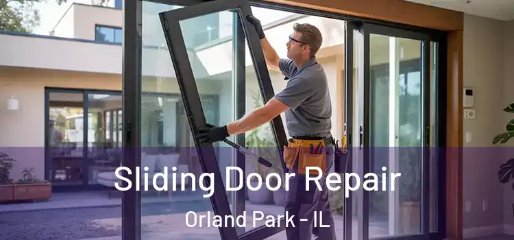Sliding Door Repair Orland Park - IL